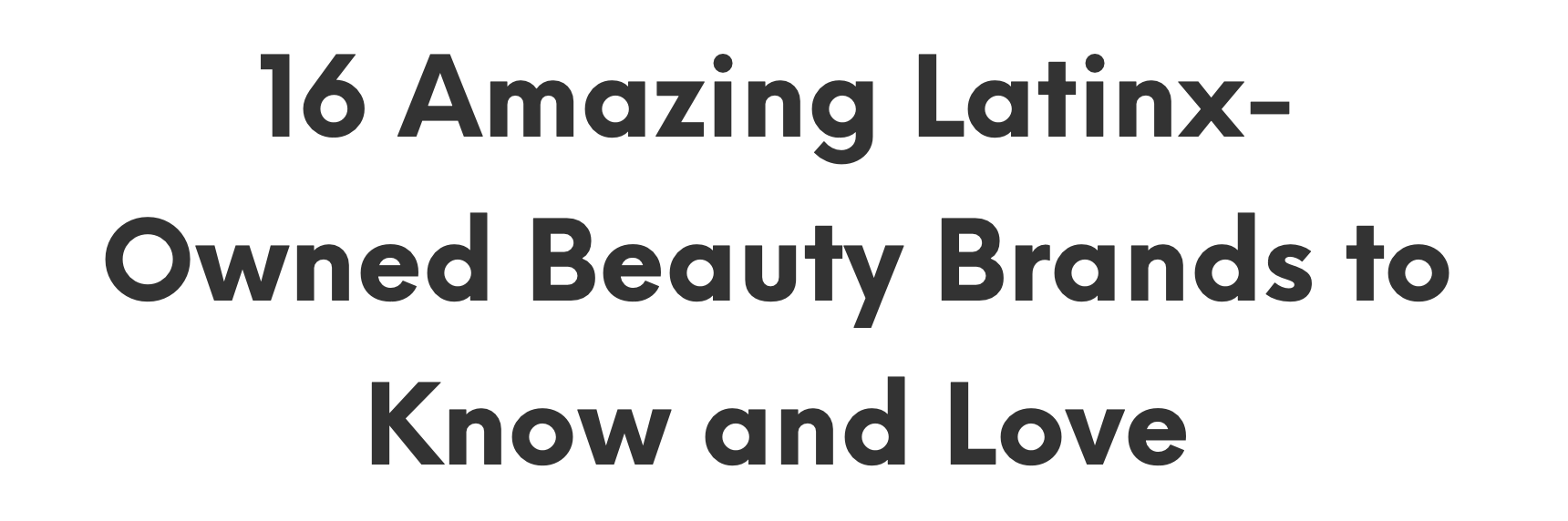 IPSY: 16 Amazing Latinx-Owned Beauty Brands to Know and Love