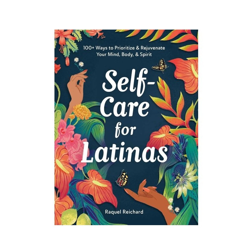 Self-Care for Latinas - by Raquel Reichard